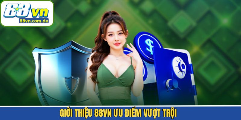 Giới thiệu 88VN với những ưu điểm có 1-0-2