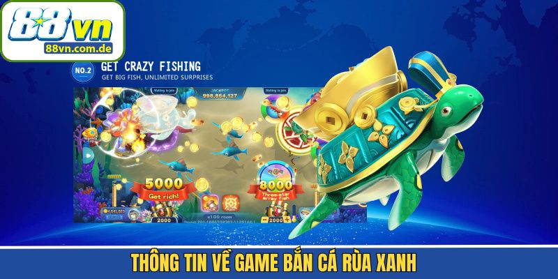 Tổng quan về sức hút của tựa game săn cá rùa xanh hiện đại