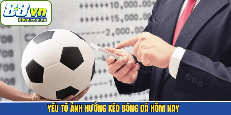 Yêu ảnh hưởng lớn đến kèo bóng đá